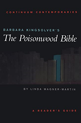 Continuum Contemporaries series: Barbara Kingsolver's  The Poisonwood Bible : A Reader's Guide (Continuum Contemporaries) (Continuum Contemporaries)