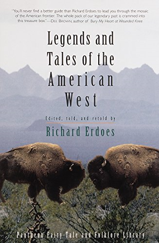Legends and Tales of the American West (Pantheon Fairy Tale & Folklore Library (Paperback)) (Fairy tales and Folklore)