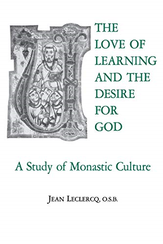 Love of Learning and the Desire for God: Study of Monastic Culture