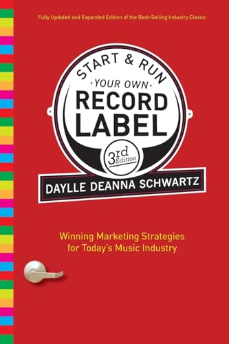 Start and Run Your Own Record Label (Start & Run Your Own Record Label)