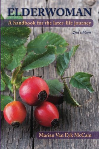 Elderwoman: A Handbook for the Later-Life Journey