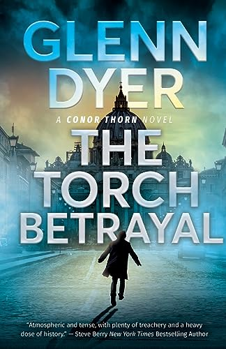 The Torch Betrayal: A Classic World War II Spy Thriller (Conor Thorn Novel)