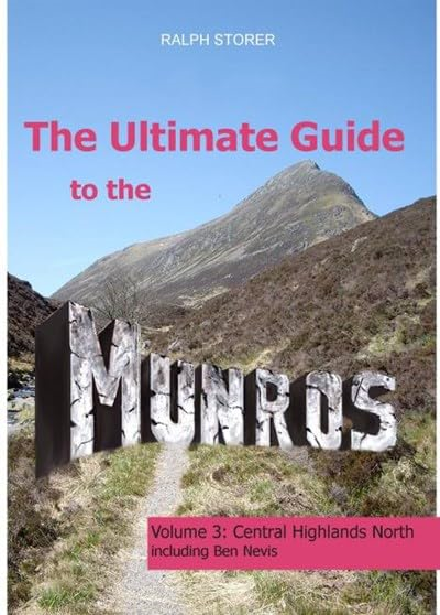 The Ultimate Guide to the Munros Volume 3, . Central Highlands North