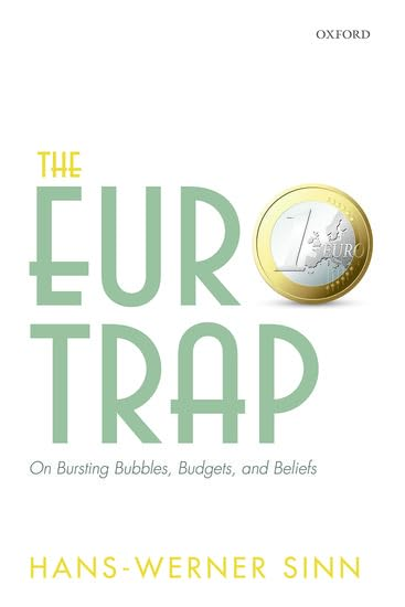 The Euro Trap: On Bursting Bubbles, Budgets, and Beliefs
