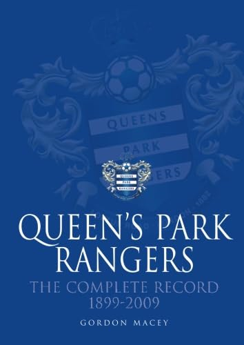 Queen's Park Rangers: The Complete Record (Complete Record)