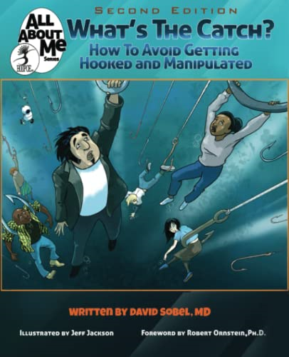 What's The Catch?, 2nd ed.: How to Avoid Getting Hooked and Manipulated (All about Me)