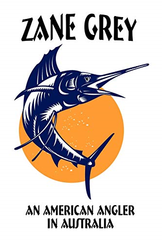 An American Angler in Australia