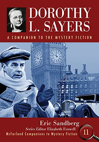 Dorothy L. Sayers: A Companion to the Mystery Fiction (McFarland Companions to Mystery Fiction)