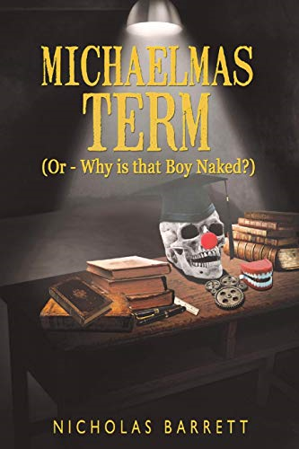Michaelmas Term - (or, Why is that boy naked?) (St Onans Chronicles)