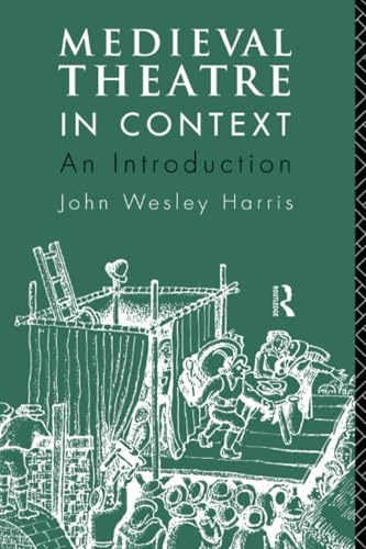 Medieval Theatre in Context