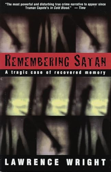 Remembering Satan: a Tragic Case of Recovered Memory