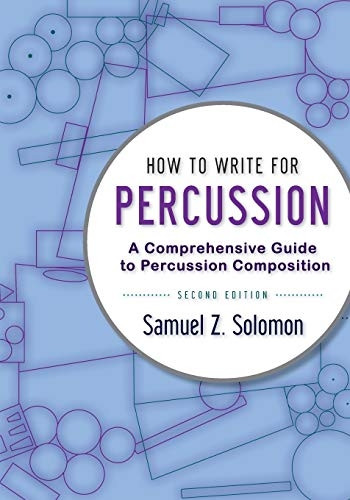 How to Write for Percussion: A Comprehensive Guide to Percussion Composition