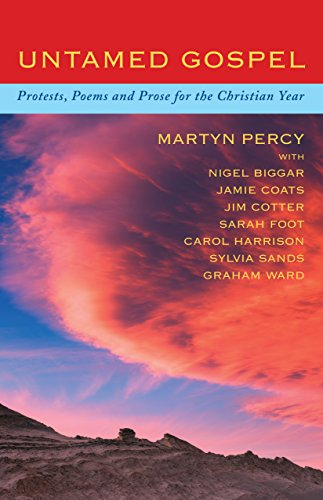 Untamed Gospel: Reflections,  Poems and Prayers for the  Christian Year