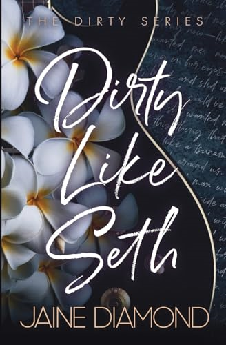 Dirty Like Seth