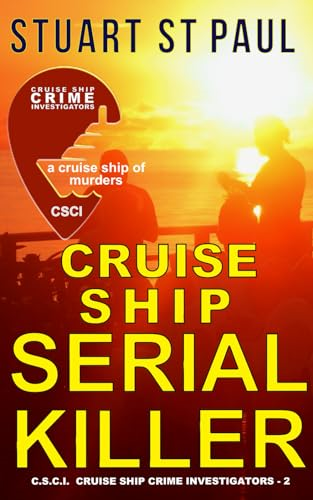 Cruise Ship Serial Killer (Csci Cruise Ship Crime Investigators)