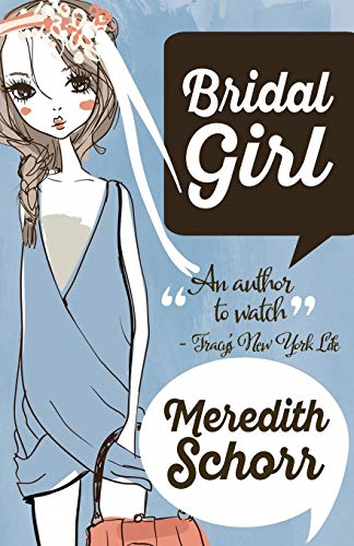 Bridal Girl (Blogger Girl  - Novel)