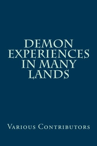 Demon Experiences in Many Lands