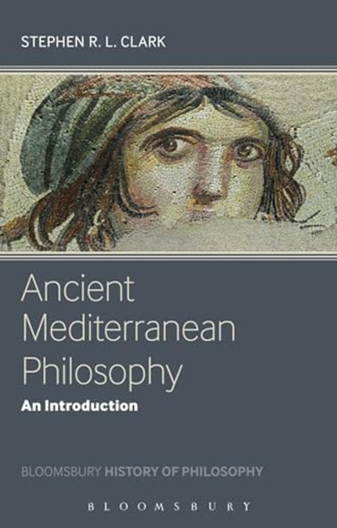 Ancient Mediterranean Philosophy: An Introduction
