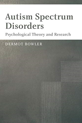 Autism Spectrum Disorders: Psychological Approaches