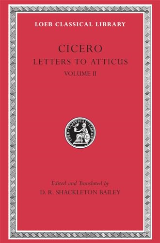 Letters to Atticus: v. 2 (Loeb Classical Library)