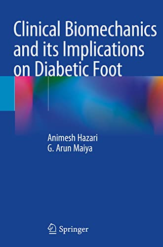 Clinical Biomechanics and  Its Implications on  Diabetic Foot