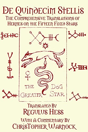 De Quindecim Stellis: The Comprehensive Translations of Hermes on the Fifteen Fixed Stars