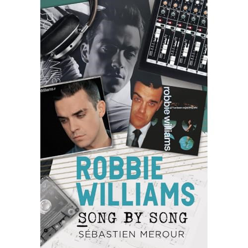 Robbie Williams: Song by Song
