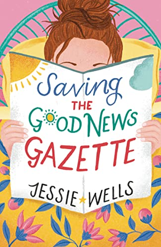 Saving the Good News Gazette (The Good News Gazette, Book 2) (The Good News Gazette)