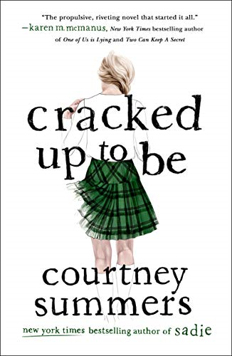 Cracked Up to be: A Novel