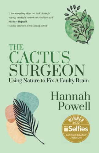 The Cactus Surgeon: Using  - Nature to Fix A Faulty  - Brain