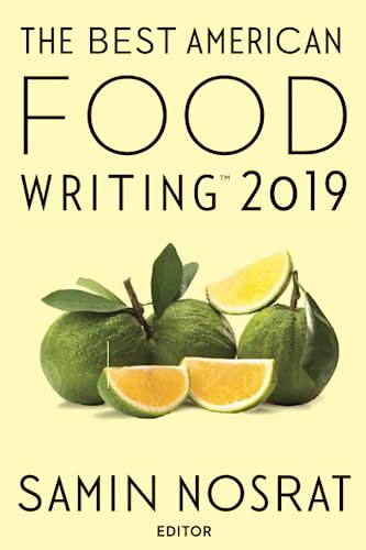 The Best American Food Writing 2019 (Best American Series (R))