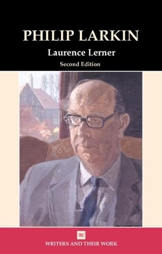 Philip Larkin (Writers & Their Work)