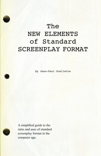 The New Elements of Standard Screenplay Format