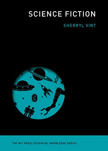 Science Fiction (MIT Press Essential Knowledge)