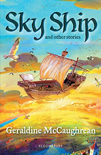 Sky Ship and other stories: A Bloomsbury Reader (Bloomsbury Readers)