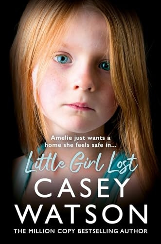 Little Girl Lost: Amelia Just Wants a Home She Feels Safe In...