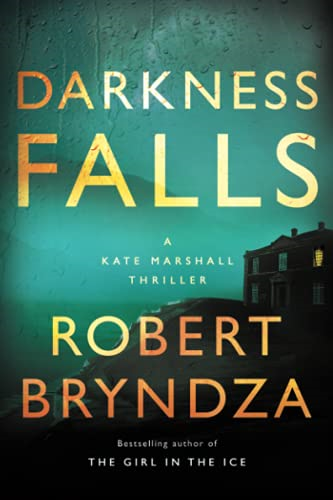 Darkness Falls: A Kate Marshall Thriller (Kate Marshall)