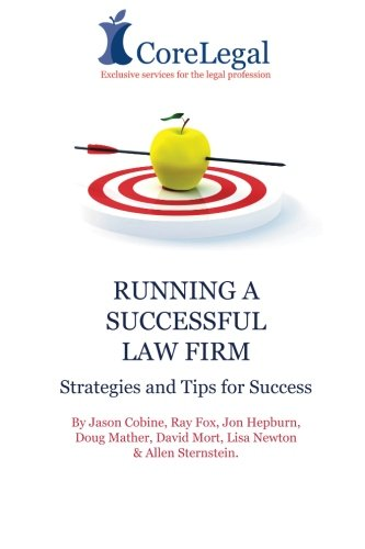 Running a Successful Law Firm: Strategies & Tips for Success