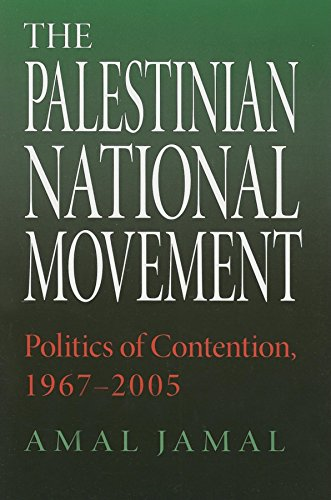 The Palestinian National Movement: Politics of Contention, 1967-2003 (Indiana Series in Middle East Studies)
