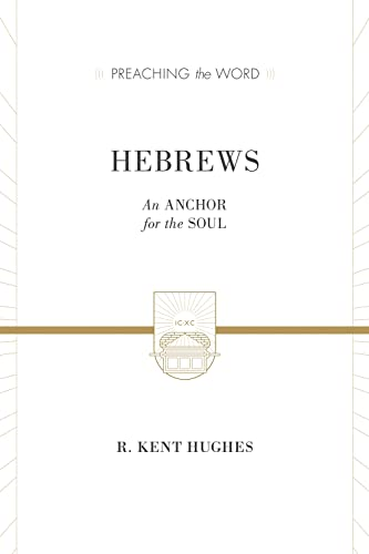 Hebrews (2 volumes in 1) (Preaching the Word)
