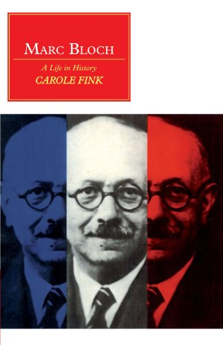 Marc Bloch: A Life in History (Canto Original): A Life in History (Canto original series)