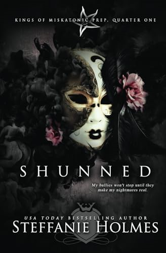 Shunned: A reverse harem bully romance (Kings of Miskatonic Prep)