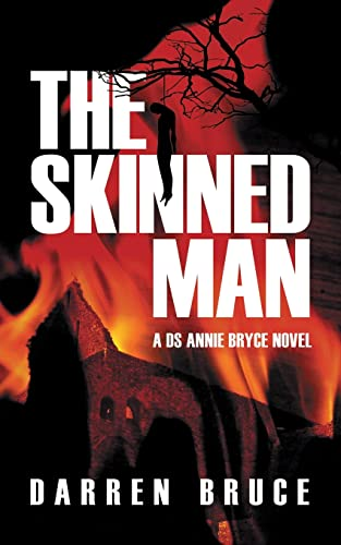 The Skinned Man: A DS Annie Bryce novel