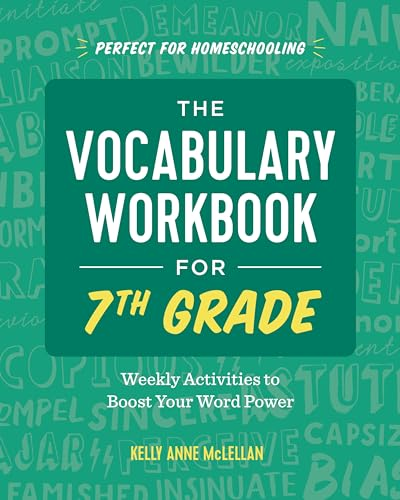 The Vocabulary Workbook for 7th Grade: Weekly Activities to Boost Your Word Power