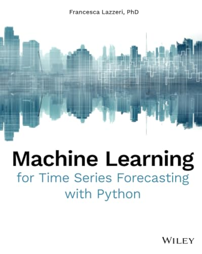 Machine Learning for Time Series Forecasting with Python