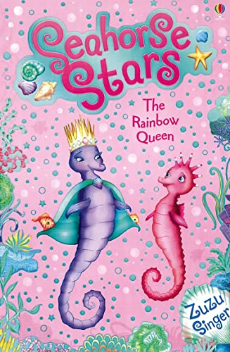 Seahorse Stars: The Rainbow Queen