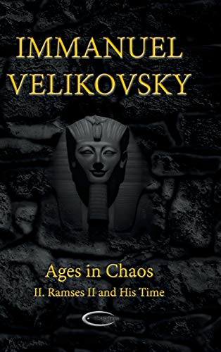 Ages in Chaos II: Ramses II and His Time (Ages in Chaos)