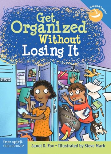 Get Organized Without Losing It (Laugh & Learn(r))