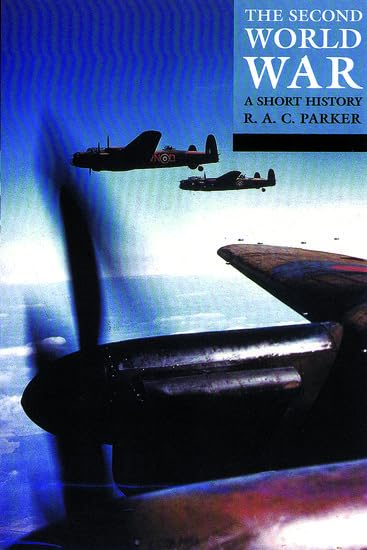 The Second World War: A Short History (Parker, Robert Alexander Clarke, Struggle for Survival.)