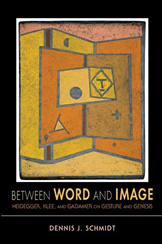 Between Word and Image: Heidegger, Klee, and Gadamer on Gesture and Genesis